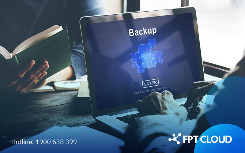 FPT Backup Giải pháp bảo vệ dữ liệu tối ưu cho doanh nghiệp