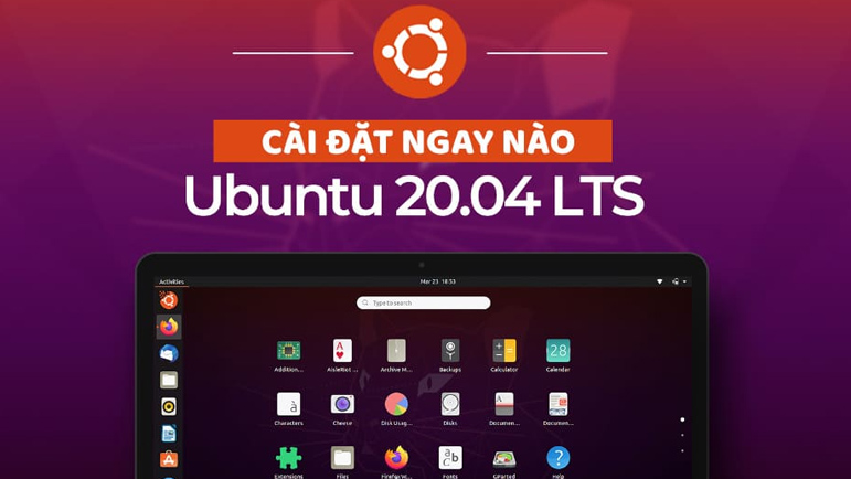 Để cài đặt Ubuntu thành công, trước khi cài đặt, bạn cần chuẩn bị đầy đủ các công cụ