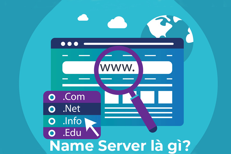 Name Server là gì? Đặc điểm & Cách đổi NameServer tên miền