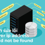 Cách sửa lỗi Server IP Address Could Not Be Found đơn giản