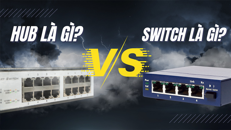 Sự khác biệt giữa hub và switch
