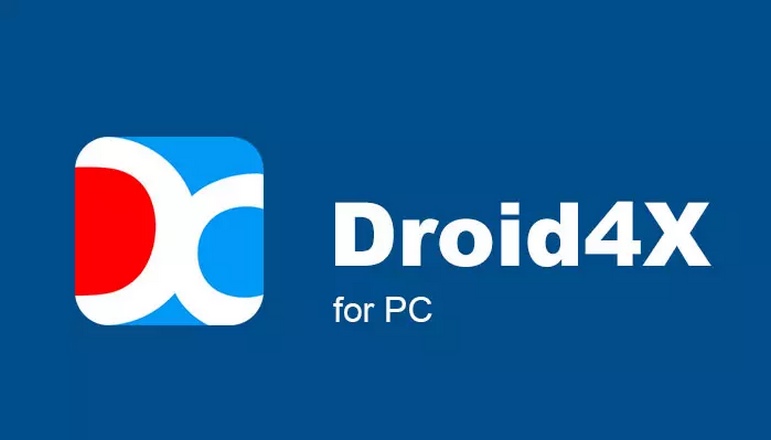 Phần mềm giả lập Droid4X cho máy tính nhẹ nhất 