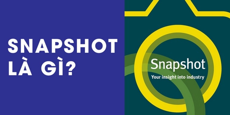 Tìm hiểu Snapshot là gì? 