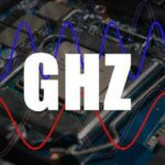 GHz là gì? Cách xác định xung nhịp CPU tính theo đơn vị GHz