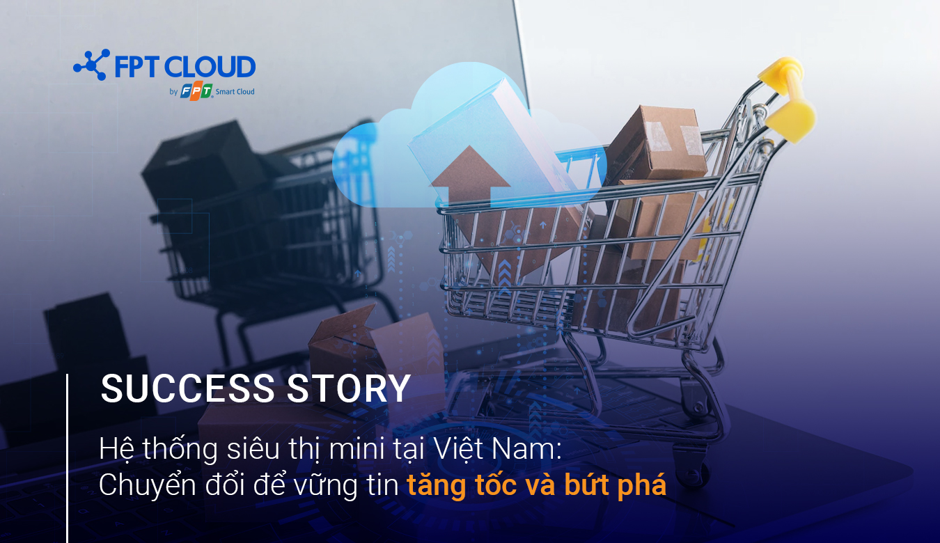 Hệ thống siêu thị mini tại Việt Nam