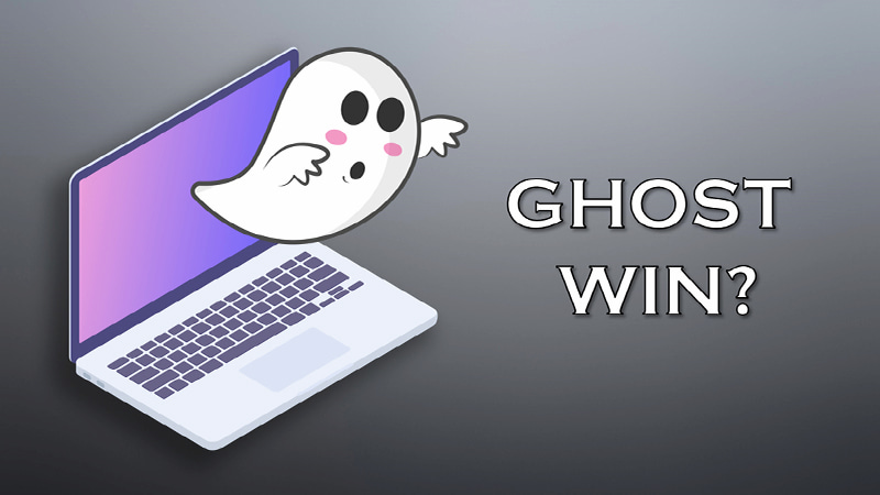 Ghost win là gì?