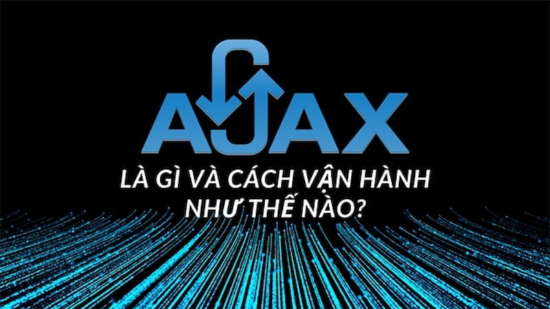 Ajax là gì?