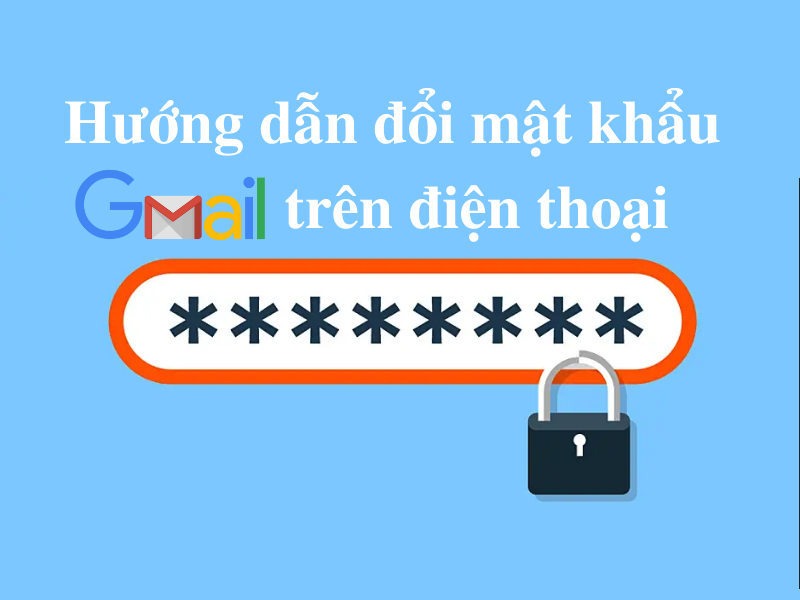 Cách đổi mật khẩu Gmail chi tiết trên điện thoại PC 3