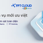 FPT Cloud ra mắt 3 dịch vụ mới ưu việt tầng Platform As A Service