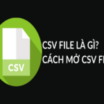 File CSV là gì? Cách tạo & chuyển đổi file CSV sang Excel nhanh nhất