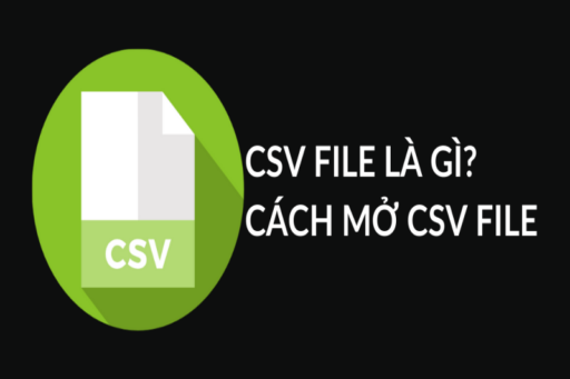 Tệp CSV chứa những giá trị ngăn cách bởi dấu phẩy