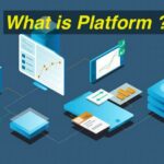 Platform là gì? Tổng hợp 10 mô hình Platform nổi bật