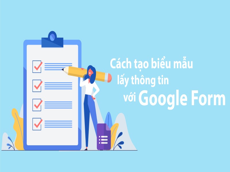 Google Formulir là gì? Cách tạo & sử dụng Google Formulir từ A-Z