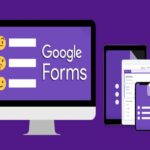 Google Formulir là gì? Cách tạo & sử dụng Google Formulir từ A Z