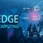 Edge Computing là gì? Tìm hiểu mô hình điện toán biên từ A Z