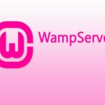 WampServer là gì? Hướng dẫn cài đặt và sử dụng phần mềm giả lập WAMP