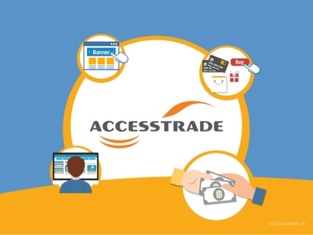 Nền tảng Accesstrade hoạt động như thế nào?