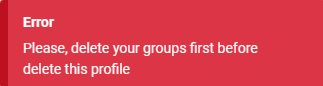 delete profile failed becase still linked to a group