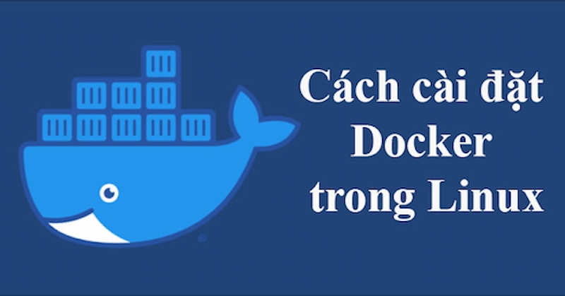 Cài đặt Docker trên Linux