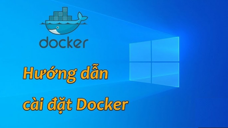 Hướng dẫn cài đặt Docker