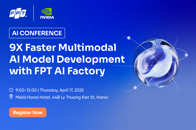 AI Conference: 9X Faster Multimodal AI Model Development with FPT AI Factory